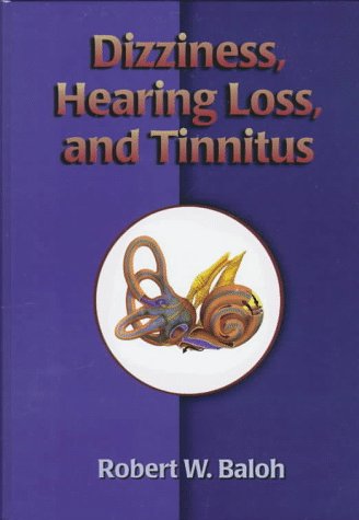 Beispielbild fr Dizziness, Hearing Loss, and Tinnitus zum Verkauf von Better World Books