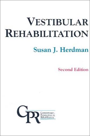 Beispielbild fr Vestibular Rehabilitation Second Edition(Contemporary Perspectives in Rehabilitation) zum Verkauf von -OnTimeBooks-