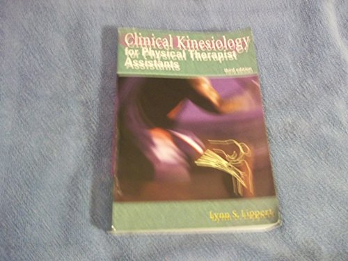 Stock image for Clinical Kinesiology for Physical Therapist Assistants for sale by Better World Books