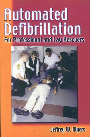 Beispielbild fr Automated Defibrillation for Professional & Lay Rescues zum Verkauf von BOOKWEST