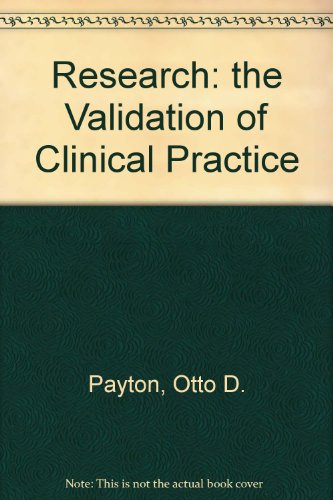 9780803604582: Research: the Validation of Clinical Practice