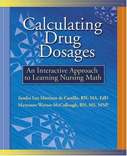 Stock image for Calculating Drug Dosages: An Interactive Approach to Learning Nursing Math (Workbook with CD-ROM for Windows) [With Workbook] for sale by ThriftBooks-Dallas