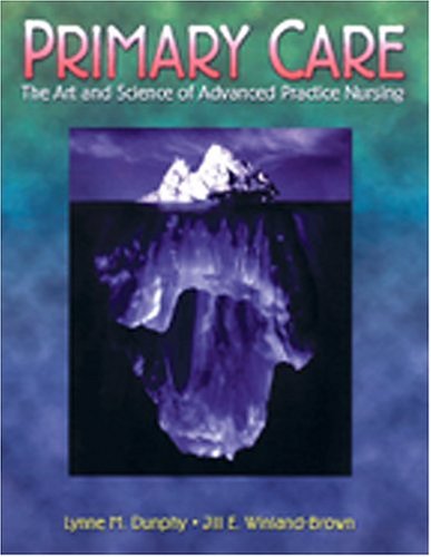 Beispielbild fr Primary Care : The Art and Science of Advanced Practice Nursing zum Verkauf von Better World Books