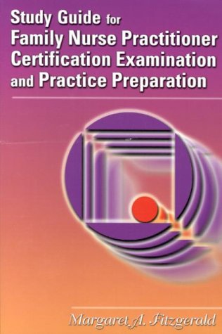 Imagen de archivo de Study Guide for Family Nurse Practitioner Certification Examination and Practice Preparation a la venta por HPB-Ruby