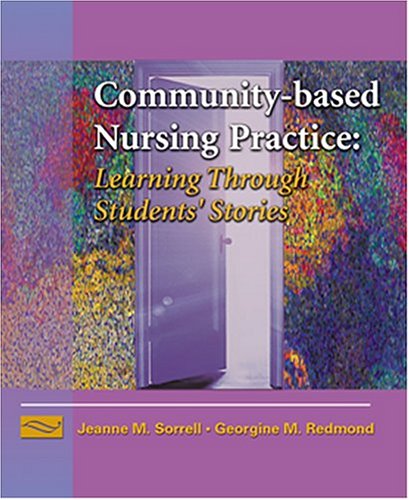 9780803606074: Community-Based Nursing Practice: Learning Through Students' Stories