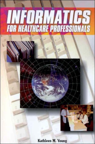 Imagen de archivo de Informatics for Healthcare Professionals a la venta por Better World Books
