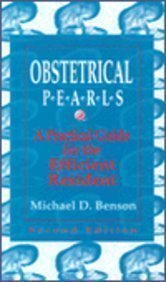 OBSTETRICAL PEARLS: A Practical Guide for the Efficient Resident (Second Edition)