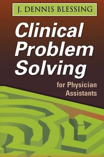 Stock image for Clinical Problem Solving for Physician Assistants for sale by Better World Books