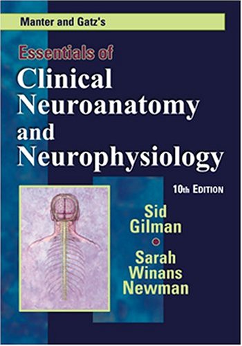Imagen de archivo de Manter and Gatz's Essentials of Clinical Neuroanatomy and Neurophysiology a la venta por Better World Books