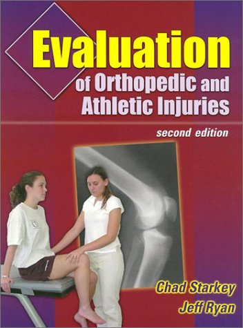 Evaluation of Orthopedic and Athletic Injuries (9780803607910) by Brown, Sara; Ryan, Jeffrey; Starkey, Chad