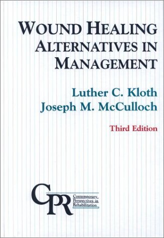 Stock image for Wound Healing: Alternatives in Management (Contemporary Perspectives in Rehabilitation) for sale by HPB-Ruby