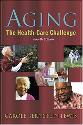 Beispielbild fr Aging: The Health Care Challenge zum Verkauf von ZBK Books