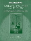 

Study Guide for Nursing Practice And the Law: Avoiding Malpractice And Other Legal Risks