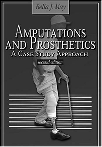 Imagen de archivo de Amputations and Prosthetics: A Case Study Approach a la venta por Books of the Smoky Mountains