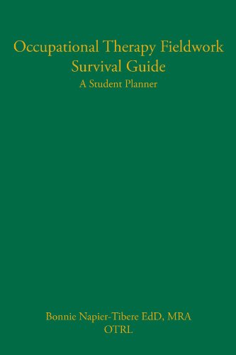 Beispielbild fr Occupational Therapy Fieldwork Survival Guide: A Student Planner zum Verkauf von Books of the Smoky Mountains