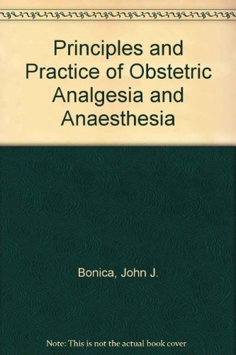 Stock image for Principles and Practice of Obstetric Analgesia and Anaesthesia for sale by Sunny Day Books