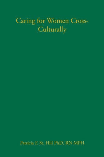 Caring for Women Cross-Culturally (9780803610040) by Patricia Hill; Juliene Lipson; Afaf Ibrahim Meleis