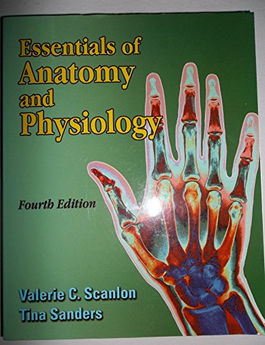 Stock image for Essentials of Anatomy and Physiology Fourth Edition for sale by Reliant Bookstore