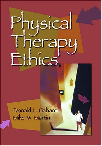 Imagen de archivo de Physical Therapy Ethics a la venta por Better World Books