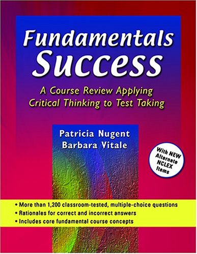 Imagen de archivo de Fundamentals Success: A Course Review Applying Critical Thinking to Test Taking a la venta por Better World Books