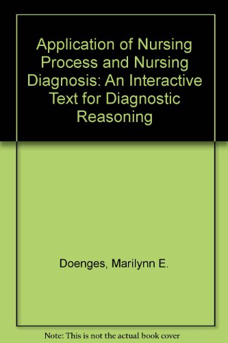9780803610675: Application of Nursing Process and Nursing Diagnosis: An Interactive Text for Diagnostic Reasoning