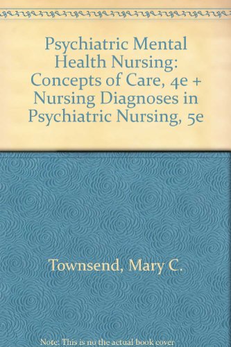 Psychiatric Mental Health Nursing Concepts of Care/Nursing Diagnoses in Psychiatric Nursing (9780803610699) by Townsend, Mary C.
