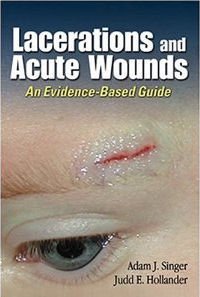 Stock image for Lacerations and Acute Wounds : An Evidence-Based Guide for sale by Once Upon A Time Books