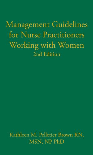 Stock image for Management Guidelines for Nurse Practitioners Working with Women: 2nd Edition (Management Guidelines for Nurse Practitioners Series) for sale by SecondSale