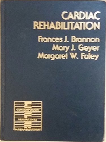 9780803611214: Cardiac Rehabilitation: Basic Theory and Application (Contemporary Perspectives in Rehabilitation)