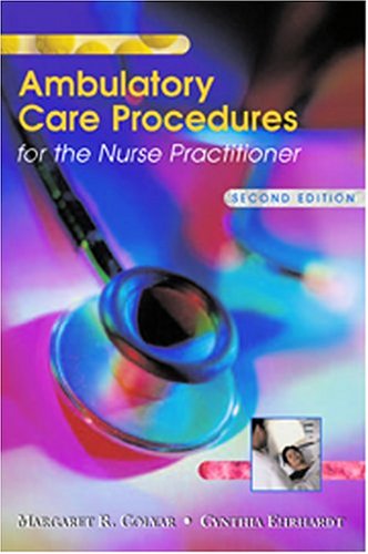 Imagen de archivo de Ambulatory Care Procedures for the Nurse Practitioner a la venta por BookHolders