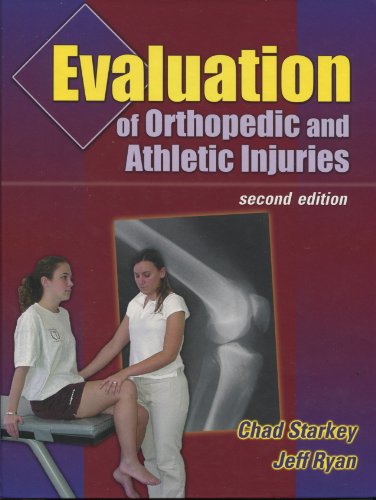 Evaluation Of Orthopedic And Athletic Injuries (2nd Ed.) And Orthopedic & Athletic Injury Evaluation Handbook (9780803611290) by Starkey, Chad; Ryan, Jeff