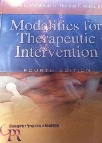 Stock image for Modalities for Therapeutic Intervention (Contemporary Perspectives in Rehabilitation) for sale by More Than Words