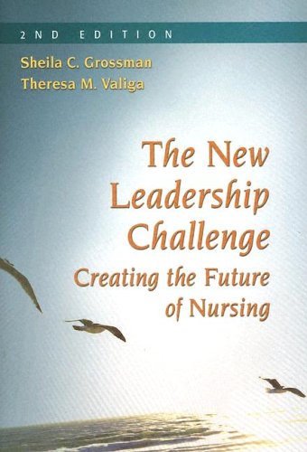 Imagen de archivo de The New Leadership Challenge: Creating The Future Of Nursing a la venta por HPB-Emerald
