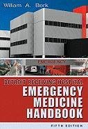 Imagen de archivo de Detroit Receiving Hospital Emergency Medicine Handbook a la venta por Better World Books