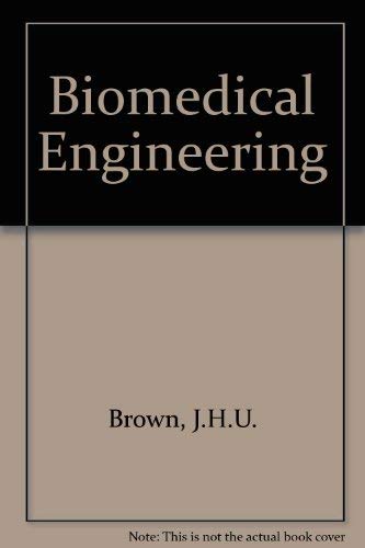 Beispielbild fr Biomedical Engineering zum Verkauf von Better World Books