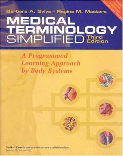 Imagen de archivo de Medical Terminology Simplified: A Programmed Learning Approach by Body Systems (Includes Audio CD, and Interactive Medical Terminology, Version 2.0.) a la venta por ThriftBooks-Atlanta