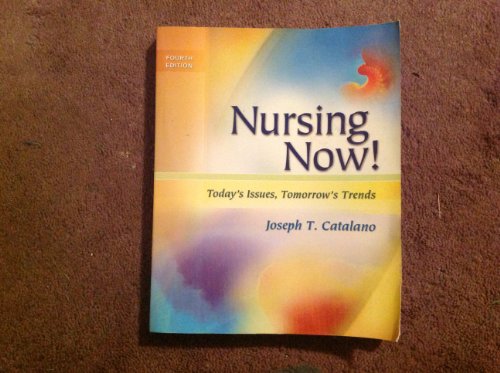 Stock image for Nursing Now!: Today's Issues, Tomorrow's Trends for sale by Better World Books