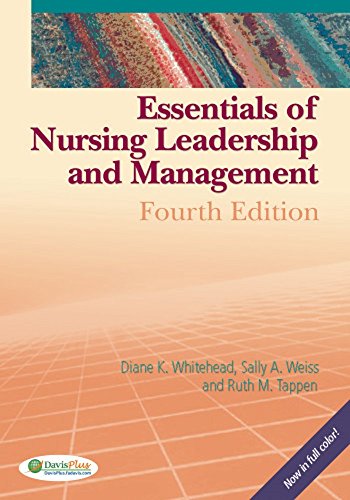 Essentials of Nursing Leadership & Management (9780803615687) by Whitehead EdD RN, Diane K.; Weiss EdD RN, Sally A.; TAPPEN, RUTH