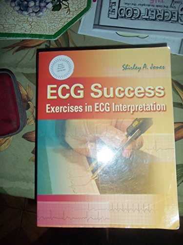 Beispielbild fr ECG Success : Exercises in ECG Interpretation zum Verkauf von Better World Books