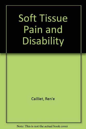 Beispielbild fr Soft Tissue Pain and Disability zum Verkauf von Wonder Book