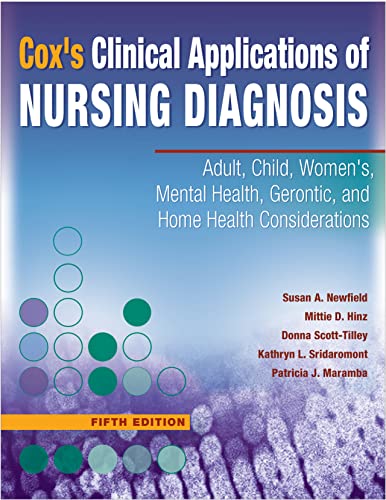9780803616554: Cox'S Clinical Applications of Nursing Diagnosis: Adult, Child, Women's, Psychiatric, Gerontic, and Home Health Considerations, 5th Edition: Adult, ... Applications of Nursing Diagnosis (Cox))