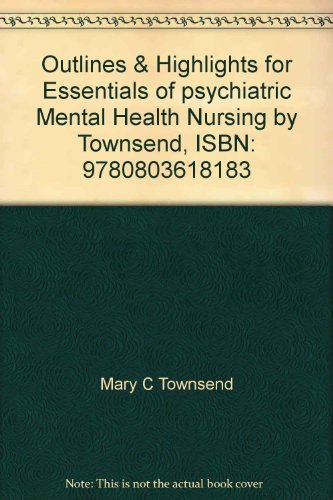 Stock image for Essentials of Psychiatric Mental Health Nursing (Concepts of Care in Evidence Based Practice) (Complimentary Copy) for sale by BookHolders