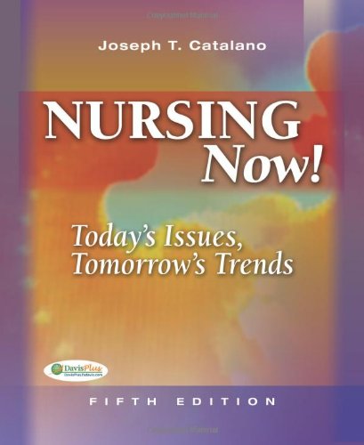 Stock image for Nursing Now: Today's Issues, Tomorrows Trends for sale by Jenson Books Inc