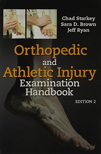 Examination of Orthopedic and Athletic Injuries/ Orthopedic and Athletic Injury Examination Handbook (9780803618961) by Starkey, Chad; Brown, Sara D.; Ryan, Jeffrey L.