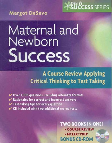 Stock image for Maternal and Newborn Success: A Course Review Applying Critical Thinking to Test Taking (Davis's Success Series) for sale by Ergodebooks