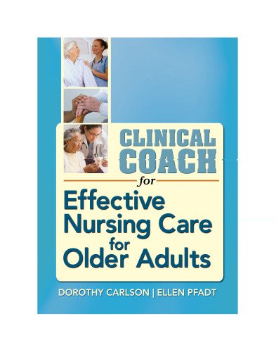 Stock image for Clinical Coach for Effective Nursing Care for Older Adults (Davis's Clinical Coach) for sale by SecondSale