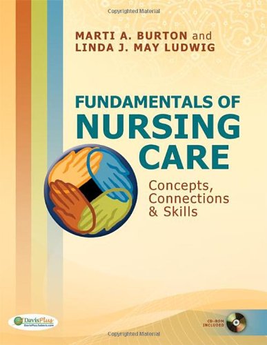 Beispielbild fr Fundamentals of Nursing Care : Concepts, Connections and Skills zum Verkauf von Better World Books