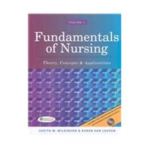 Fundamentals of Nursing (9780803619869) by Wilkinson, Judith M.; Leuven, Karen Van, Ph.D.