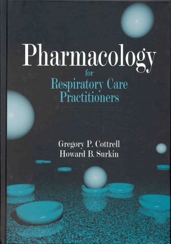 Stock image for Pharmacology for Respiratory Care Practitioners for sale by SecondSale