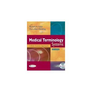 Imagen de archivo de Medical Terminology Systems : A Body Systems Approach a la venta por Better World Books: West